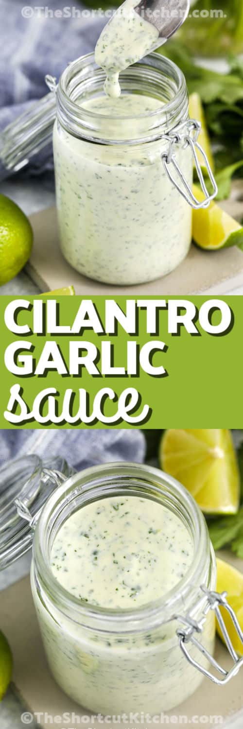Cilantro garlic sauce adds bright, fresh flavor to so many dishes. Made with sour cream or yogurt, lime juice, and garlic, it blends into a smooth, creamy sauce with a pop of green from fresh cilantro. Use it as a taco sauce, salad dressing, or dip for roasted potatoes and chicken. This easy recipe is a great way to keep meals interesting all week long. It also works well for simple appetizers when guests stop by. #theshortcutkitchen Cilantro Garlic Sauce in a jar and on a spoon with a title