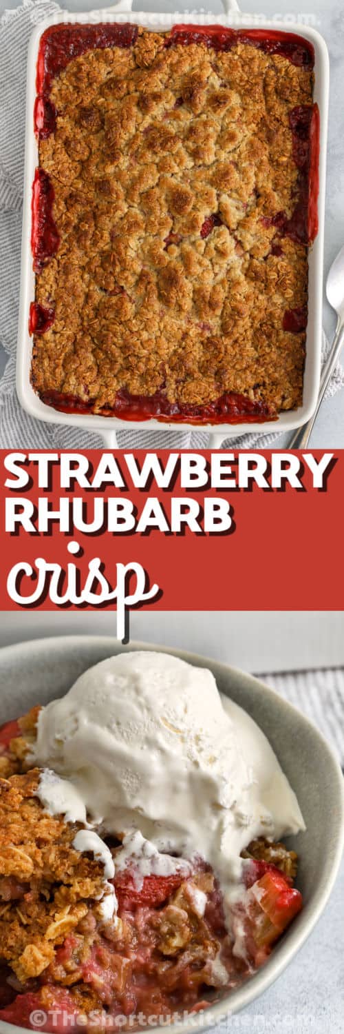 Strawberry rhubarb crisp is a classic fruit dessert that is both simple and satisfying. Sweet strawberries balance the tart rhubarb while a buttery topping adds just the right crunch. Using a cookie mix makes this recipe quick to assemble without losing that homemade taste. It is a great way to use seasonal produce or frozen fruit from your freezer. Serve it warm for a cozy treat that everyone will come back for again and again. #theshortcutkitchen Strawberry Rhubarb Crisp in a casserole dish and plated with ice cream with a title