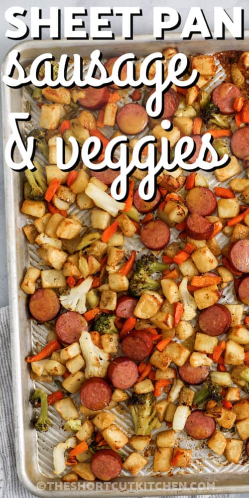 savory Sheet Pan Sausage and Veggies with writing