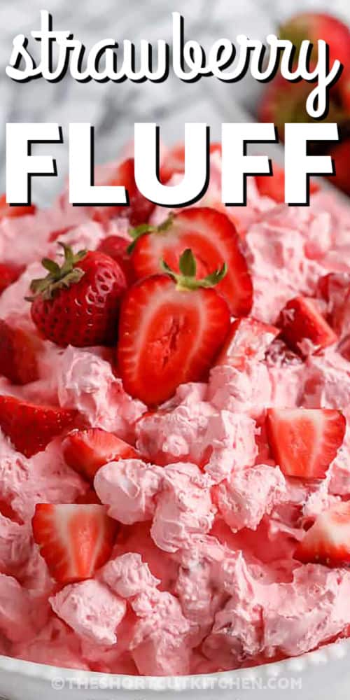 creamy Strawberry Fluff in a bowl with a title