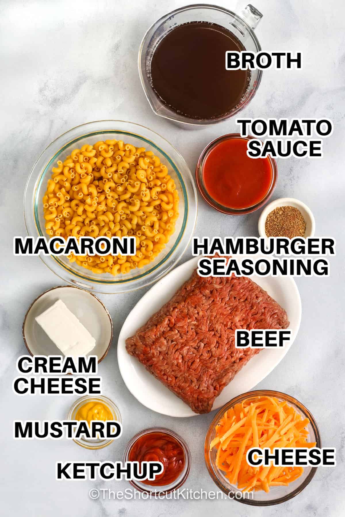 This Cheeseburger Pasta is an easy one-pot dinner made with ground beef, elbow macaroni, cheddar cheese, ketchup, and mustard. The pasta cooks right in the skillet, soaking up all that classic burger flavor. Ready in under 30 minutes, it’s creamy, cheesy, and perfect for a fast weeknight meal when you want comfort food without extra dishes. Pin this easy weeknight dinner now! #theshortcutkitchen broth , tomato sauce , macaroni , hamburger seasoning , beef ,cream cheese , mustard , ketchup , cheese with labels to make One Pot Cheeseburger Pasta