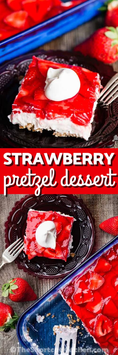 This strawberry pretzel salad is a retro favorite with layers of buttery pretzel crust, creamy cheesecake-style filling, and juicy strawberries in gelatin. Strawberry pretzel dessert is one of those easy crowd-pleasing recipes that works for holiday menus, potluck tables, and warm-weather weekends when a cool, fruity dessert sounds best. #thehshortcutkitchen top image - a slice of Strawberry Pretzel Dessert. Bottom image - a slice of strawberry pretzel dessert and a pan of completely strawberry pretzel dessert with a title