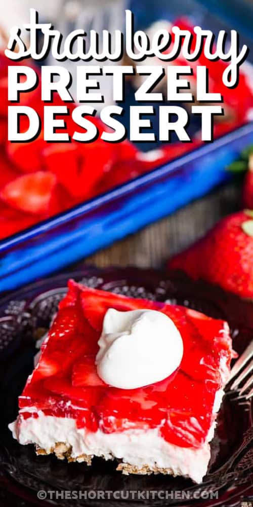 A slice of strawberry pretzel dessert with a dollop of whipped cream on top with a title