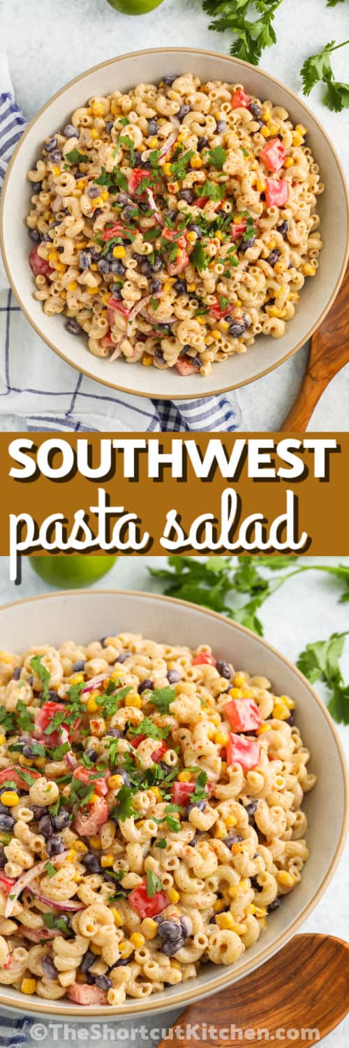 This taco ranch southwest pasta salad is made with macaroni, black beans, Southwest corn, red pepper, onion, ranch dressing, taco seasoning, and fresh lime juice. It is creamy, zesty, and easy to customize with cheese, avocado, chicken, or jalapeños. Serve it cold as a simple potluck side dish or a hearty summer salad. Pin this Southwest salad idea for later. #theshortcutkitchen Southwest Pasta Salad in a bowl and bottom photo close up with a title