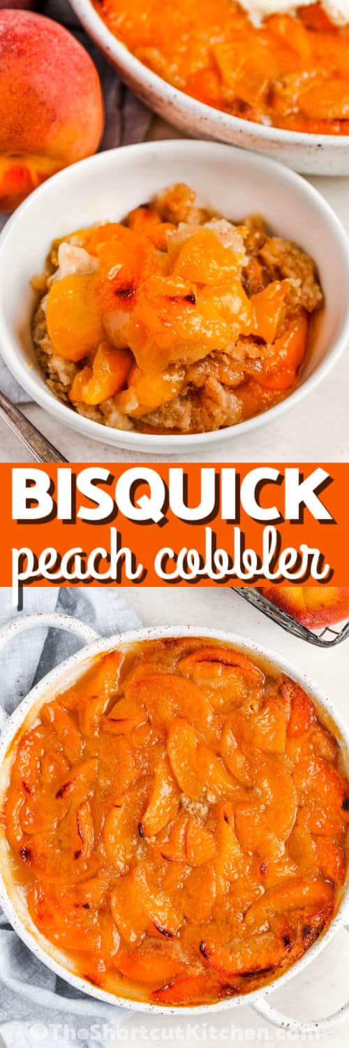 This easy Bisquick peach cobbler recipe is made with sliced canned peaches, sugar, cinnamon, melted butter, milk, and Bisquick baking mix. The cobbler bakes until the edges are golden and crisp while the center stays soft and peachy. It is a simple oven-baked dessert that works year-round and is delicious served warm. Save this easy peach cobbler for a no-fuss dessert. #theshortcutkitchen Bisquick Peach Cobbler in the dish and plated with a title