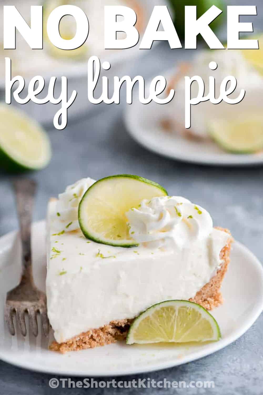 This easy no bake key lime pie has the perfect balance of sweet and tart flavors with a smooth cream cheese filling and buttery graham cracker crust. It's an ideal make-ahead dessert for summer gatherings. No baking means you can keep the kitchen cool while still serving an impressive dessert. Pin this recipe to your dessert board. #theshortcutkitchen slice of No Bake Key Lime Pie with writing