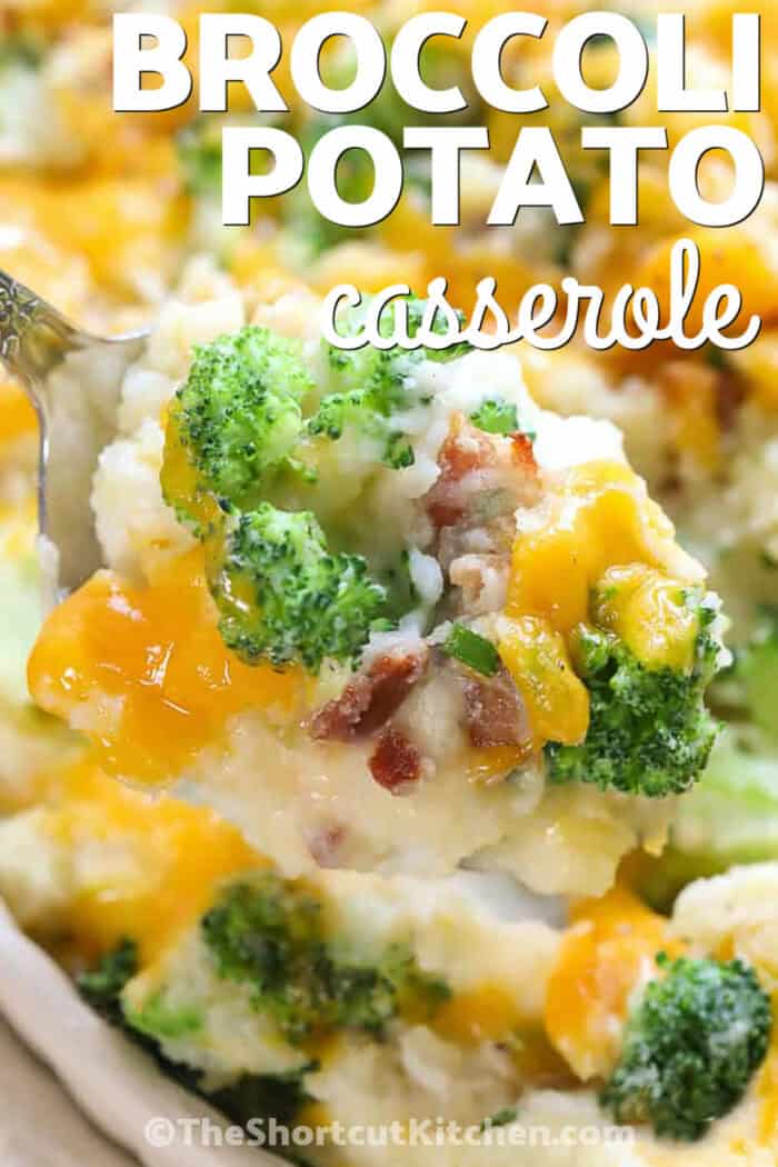 cheesy Broccoli Potato Casserole with a title