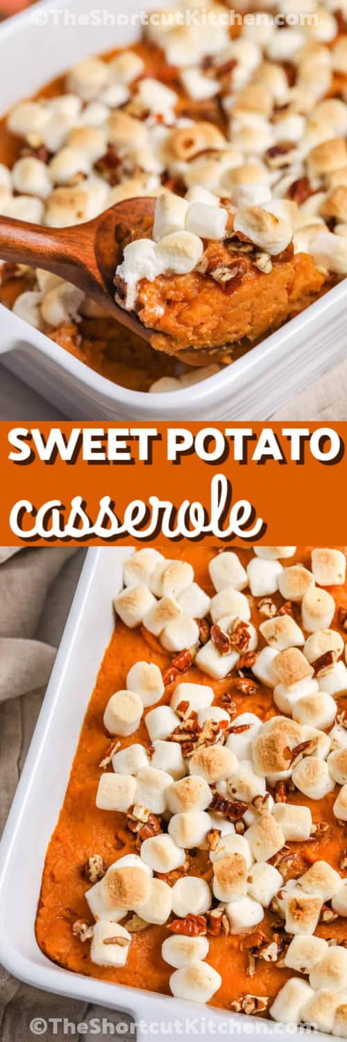 Canned sweet potato casserole turns inexpensive canned sweet potatoes into a cozy holiday side with only 10 minutes of prep. The creamy mashed filling is flavored with butter, brown sugar, and cinnamon before it is topped with mini marshmallows and chopped pecans and baked until hot. This easy sweet potato casserole with canned yams can also be prepared ahead. Save it for an easy Thanksgiving menu. #theshortcutkitchen Canned Sweet Potato Casserole in the dish and close up on a wooden spoon with a title.