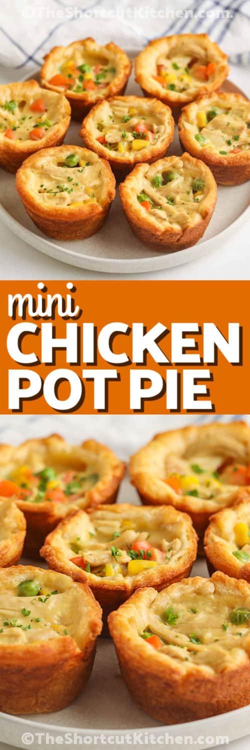 Mini Chicken Pot Pies on a plate and close up photo with a title