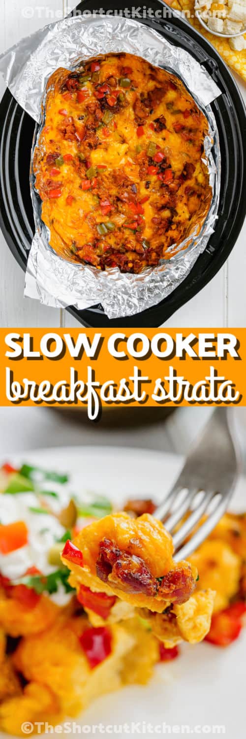 This Slow Cooker breakfast strata turns simple French bread, eggs, chorizo, bell peppers, and sharp cheddar into a hearty crockpot breakfast casserole. Toasting the bread helps it soak up the creamy custard while staying tender, and fresh avocado, lime, tomato, and cilantro brighten every serving. It is a delicious choice for holidays, weekends, or breakfast-for-dinner. Save this easy brunch idea. #theshortcutkitchen slow cooker breakfast strata in a slow cooker and a bite sized portion on a fork with writing.