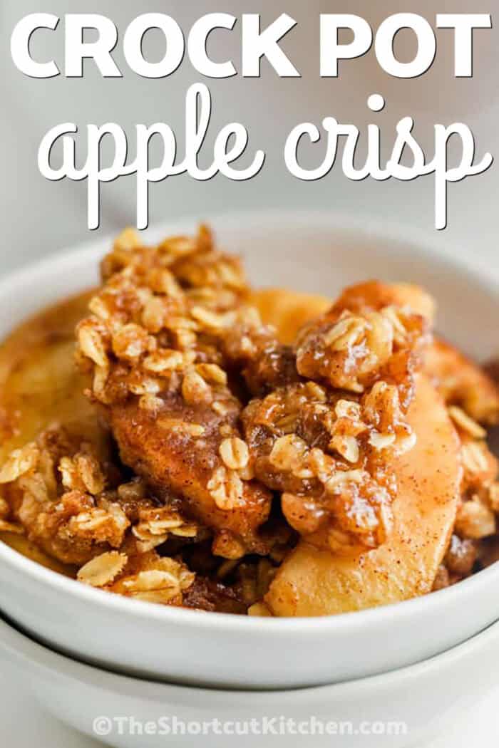 close up of Crock Pot Apple Crisp with a title